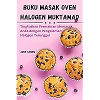 Buku Masak Oven Halogen Muktamad (Malay Edition)