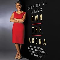 Own the Arena: Match Points for Winning, From the Blacktop to the Boardroom Own the Arena: Match Points for Winning, From the Blacktop to the Boardroom Hardcover Audible Audiobook Kindle Paperback Audio CD