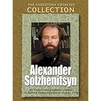 Christian Catalyst Collection: Alexander Solzhenitsyn