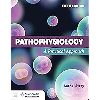 Pathophysiology: A Practical Approach Pathophysiology: A Practical Approach Paperback Kindle