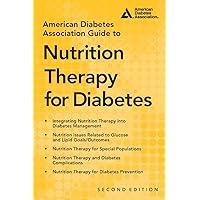 American Diabetes Association Guide to Nutrition Therapy for Diabetes American Diabetes Association Guide to Nutrition Therapy for Diabetes Kindle Paperback