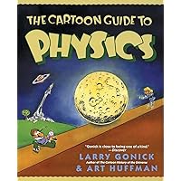 The Cartoon Guide to Physics (Cartoon Guide Series) The Cartoon Guide to Physics (Cartoon Guide Series) Paperback School & Library Binding