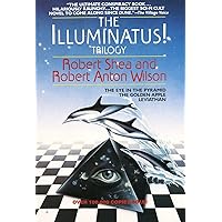 The Illuminatus! Trilogy: The Eye in the Pyramid, The Golden Apple, Leviathan The Illuminatus! Trilogy: The Eye in the Pyramid, The Golden Apple, Leviathan Paperback Kindle