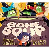 Bone Soup: A Spooky, Tasty Tale Bone Soup: A Spooky, Tasty Tale Hardcover Kindle Paperback
