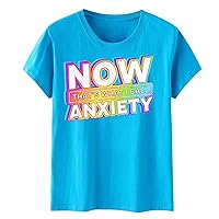 XJYIOEWT Workout Tops for Womens Set Now That's What I Call Anxiety T Shirt Short Women