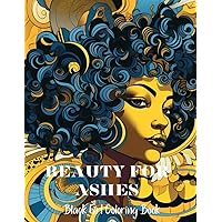 Beauty for Ashes: Black Girl Coloring Book