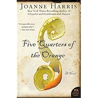 Five Quarters of the Orange: A Novel (P.S.) Five Quarters of the Orange: A Novel (P.S.) Paperback Kindle Hardcover Audio CD