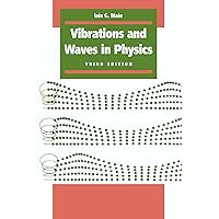 Vibrations and Waves in Physics: Third Edition Vibrations and Waves in Physics: Third Edition Paperback Hardcover