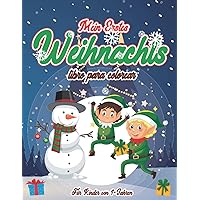 Mein erstes Weihnachts : malbuch für Kinder im Alter von 1-3: Einfache Malvorlagen für Kleinkinder mit Weihnachtsmann, Rentier, Schneemann, ... für Mädchen und Jungen. (German Edition)
