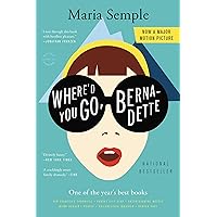 Where'd You Go, Bernadette: A Novel Where'd You Go, Bernadette: A Novel Paperback Audible Audiobook Kindle Hardcover Mass Market Paperback Audio CD