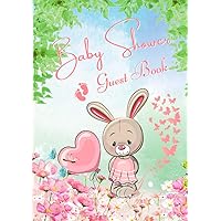 Baby Shower Guest Book: Cute Beautiful Pink Little Bunny, Sign-In Guest Book with Predictions, Advice for Parents, Memory Keepsake,for Baby Girl Shower Party , Hardcover Baby Shower Guest Book: Cute Beautiful Pink Little Bunny, Sign-In Guest Book with Predictions, Advice for Parents, Memory Keepsake,for Baby Girl Shower Party , Hardcover Hardcover Paperback