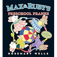 Max and Ruby's Preschool Pranks Max and Ruby's Preschool Pranks Hardcover