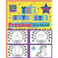 THE ULTIMATE PRESCHOOL WORKBOOK: TRACE LETTERS (UPPER CASE, lower case) AND NUMBERS WITH BEAUTIFUL COLOURING PAGES, THE ULTIMATE KINDERGARTEN WORKBOOK, THE ULTIMATE PRESCHOOL WORKBOOK & ACTIVITIES.