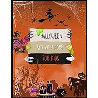 Halloween activity book for kids: Beginning Sound, Halloween Vocabulary Mazes, Coloring Pages, Dot to Dot, Word Searches and More! Kids Ages 7-12: Fun and Spooky Activity Book for Boys and Girls