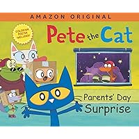 Pete the Cat Parents' Day Surprise: A Father's Day Gift Book From Kids Pete the Cat Parents' Day Surprise: A Father's Day Gift Book From Kids Kindle Hardcover Audible Audiobook