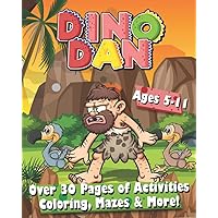 Dino Dan Kids Activity Book: Over 30 Pages for Kids 5 - 11: Coloring Pages, Mazes, Word Search, Letter and Number Tracing, and Beginner Math! Dino Dan Kids Activity Book: Over 30 Pages for Kids 5 - 11: Coloring Pages, Mazes, Word Search, Letter and Number Tracing, and Beginner Math! Paperback