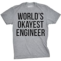 World's Okayest Engineer T Shirt Funny Sarcastic Shop Tech Career Tee