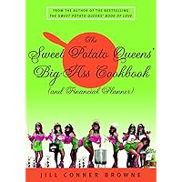 The Sweet Potato Queens' Big-Ass Cookbook (and Financial Planner) The Sweet Potato Queens' Big-Ass Cookbook (and Financial Planner) Paperback Kindle Hardcover
