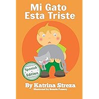 Mi gato esta triste (Xist Kids Spanish Books) (Spanish Edition) Mi gato esta triste (Xist Kids Spanish Books) (Spanish Edition) Kindle Paperback