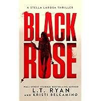 Black Rose (Stella LaRosa Book 1) Black Rose (Stella LaRosa Book 1) Kindle Paperback Hardcover