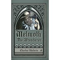 Melmoth the Wanderer (Illustrated and Annotated)
