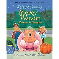 Mercy Watson: Princess in Disguise Mercy Watson: Princess in Disguise Paperback Audible Audiobook Kindle Hardcover