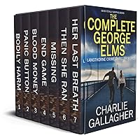THE COMPLETE GEORGE ELMS LANGTHORNE CRIME THRILLER SERIES seven totally gripping books THE COMPLETE GEORGE ELMS LANGTHORNE CRIME THRILLER SERIES seven totally gripping books Kindle