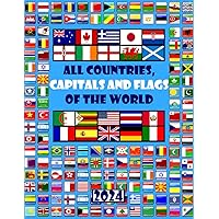 All countries, capitals and flags of the world: A guide to flags from around the world All countries, capitals and flags of the world: A guide to flags from around the world Paperback