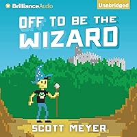 Off to Be the Wizard: Magic 2.0, Book 1 Off to Be the Wizard: Magic 2.0, Book 1 Audible Audiobook Paperback Kindle MP3 CD