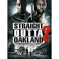 Straight Outta Oakland 2