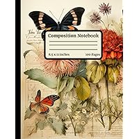 Composition Notebook College Ruled- Vintage Floral Butterfly Illustration: Aesthetic Journal for Writing or Note taking | Wide Lined Paper | College, Students, School, Office