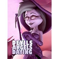 Devils, Angels & Dating