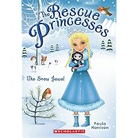 The Snow Jewel (Rescue Princesses #5) (5) The Snow Jewel (Rescue Princesses #5) (5) Paperback Kindle