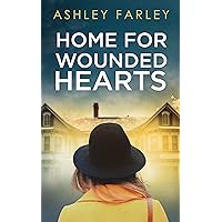 Home for Wounded Hearts: a novel of hope and renewal Home for Wounded Hearts: a novel of hope and renewal Kindle Audible Audiobook Paperback MP3 CD