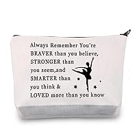 JNIAP Dance Lover Gift Dancer Makeup Cosmetic Bag You are Smarter Than You Think Inspirational Gift for Dance Teacher Student Gifts (Braver Bag)