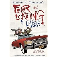 Hunter S. Thompson's Fear and Loathing in Las Vegas Hunter S. Thompson's Fear and Loathing in Las Vegas Hardcover