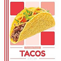 Tacos (Favorite Foods) Tacos (Favorite Foods) Library Binding Paperback