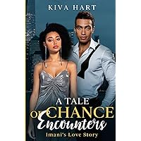 A Tale of Chance Encounters: Imani's Love Story