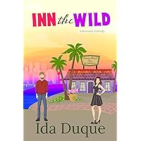 Inn the Wild: A fish-out-of water, sweet with heat romantic comedy (Sunny Beach Bed and Breakfast Book 5)