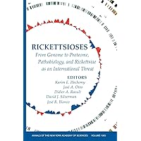Rickettsioses: From Genome to Pro (Annals of the New York Academy of Science) Rickettsioses: From Genome to Pro (Annals of the New York Academy of Science) Paperback