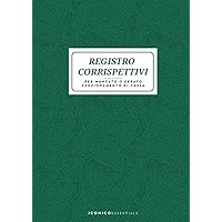 Registro Corrispettivi Per Mancato o Errato Funzionamento di Cassa: Registro Corrispettivi di Emergenza per Più Aliquote - 84 Pagine - Formato Grande 21x29,7 cm (Italian Edition)