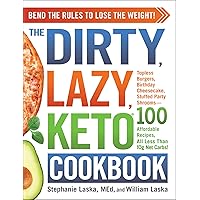 The DIRTY, LAZY, KETO Cookbook: Bend the Rules to Lose the Weight! (DIRTY, LAZY, KETO Diet Cookbook Series) The DIRTY, LAZY, KETO Cookbook: Bend the Rules to Lose the Weight! (DIRTY, LAZY, KETO Diet Cookbook Series) Paperback Kindle Spiral-bound