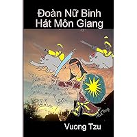Doan Nu Binh Hat Mon Giang (Vietnamese Edition) Doan Nu Binh Hat Mon Giang (Vietnamese Edition) Paperback