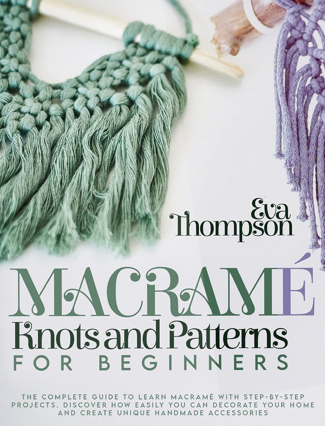 Mua Macramé Knots and Patterns for Beginners: The Ultimate Guide ...