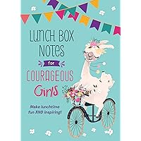 Lunch Box Notes for Courageous Girls Lunch Box Notes for Courageous Girls Paperback