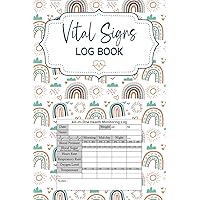 Vital Signs Log Book: A Comprehensive Record for Monitoring Blood Pressure, Blood Sugar, and Other Vital Signs | Perfect For Nurses or Personal use | Small Size (6