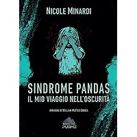 Sindrome Pandas: Il mio viaggio nell'oscurità (Collana Monnalisa) (Italian Edition) Sindrome Pandas: Il mio viaggio nell'oscurità (Collana Monnalisa) (Italian Edition) Paperback Kindle