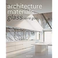 Architecture Material Glass/Verre/Glas Architecture Material Glass/Verre/Glas Paperback