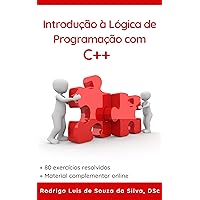 Introdução à Lógica de Programação com C++ (Portuguese Edition) Introdução à Lógica de Programação com C++ (Portuguese Edition) Kindle