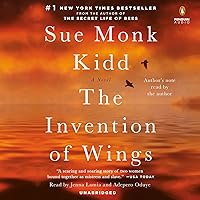 The Invention of Wings: A Novel The Invention of Wings: A Novel Audible Audiobook Paperback Kindle Hardcover Mass Market Paperback Audio CD